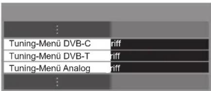 PANASONIC Viera TX-L32ETW5 - Wählen Sie [Tuning-Menü DVB-C], [Tuning-Menü DVB-T] oder [Tuning-Menü Analog] - 1