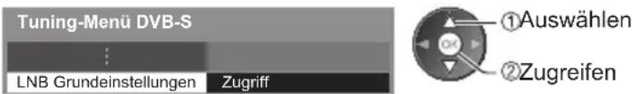 PANASONIC Viera TX-L32ETW5 - Wählen Sie [LNB Grundeinstellungen] - 1