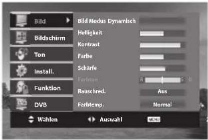 Bild Bildschirm Ton Install. Funktion DVB Bild Modus Dynamisch Helligkeit Kontrast Farbe Schräfe Farbem Rauschred. Farbtemp. Aus Normal Wählen Auswahl