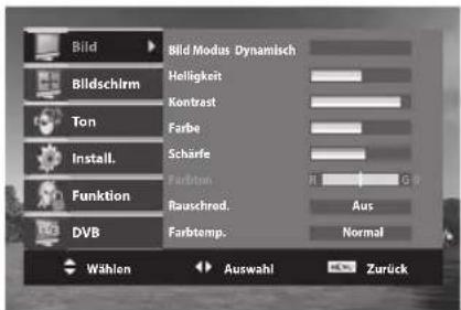 Bild Bildschirm Ton Install. Funktion DVB Bild Modus Dynamisch Helligkeit Kontast Farbe Schärfe Farbden Rauschred. Farbstemp. Aus Normal Wählen Auswahl Zurück