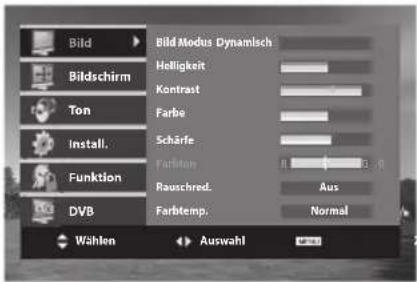 Bild Bildschirm Ton Install. Funktion DVB Bild Modus Dynamisch Holligkeit Kontrast Farbe Schärfe Farbton Rauschred. Farbtemp. Aus Normal Wählen Auswahl