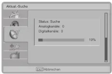 Aktual.-Suche Status: Suche Analogkanäle: 0 Digitalkanäle: 0 19% EXIT Abbrechen