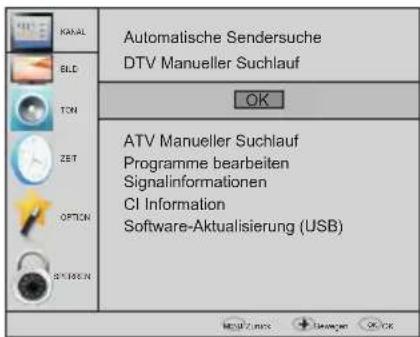 KIAAL BLD TON ZBT OPTION STRAWN Automatische Sendersuche DTV Manueller Suchlauf OK ATV Manueller Suchlauf Programme bearbeiten Signalinformationen CI Information Software-Aktualisierung (USB)