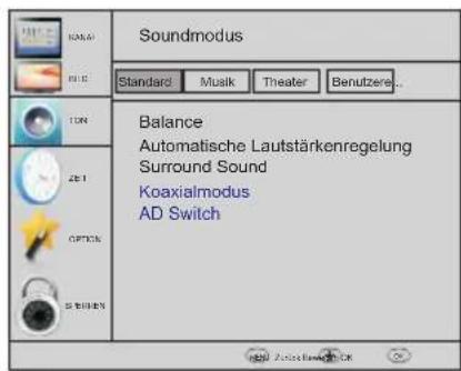 Soundmodus Standard Musik Theater Benutzere... Balance Automatische Lautstärkenregelung Surround Sound Koaxialmodus AD Switch