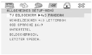 ALLEGEMEINES SETUP-HENU TV DILDSCHIRM ▶4:3 PANSCAN WINKELZEICHEN 4:13 LETTERBOX O2D SPRACHE 16:9 UNTERITTEL DILDSCHIRM5CH. LET2TER SPEICH.