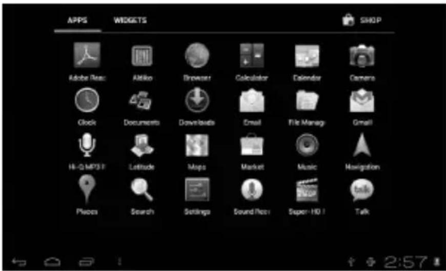 APPS WIDGETS SHOP Adobe Reac Aktiko Browser Calculator Calendar Camera Clock Documents Downloads Email File Manage Gmail Hi-Q MP3F Latitude Maps Market Music Navigation Photo Search Settings Sound/Neo Super-HO I Talk
