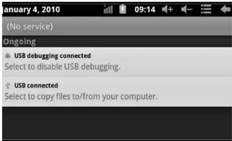 January 4, 2010 (No service) Ongoing USB debugging connected Select to disable USB debugging. USB connected Select to copy files to/from your computer.