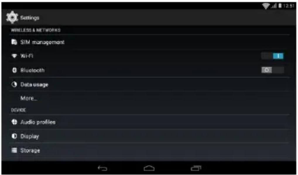Settings MIRELESS & NETWORKS SIM management Wi-Fi Bluetooth Data usage More... DEVICE Audio profiles Display Storage