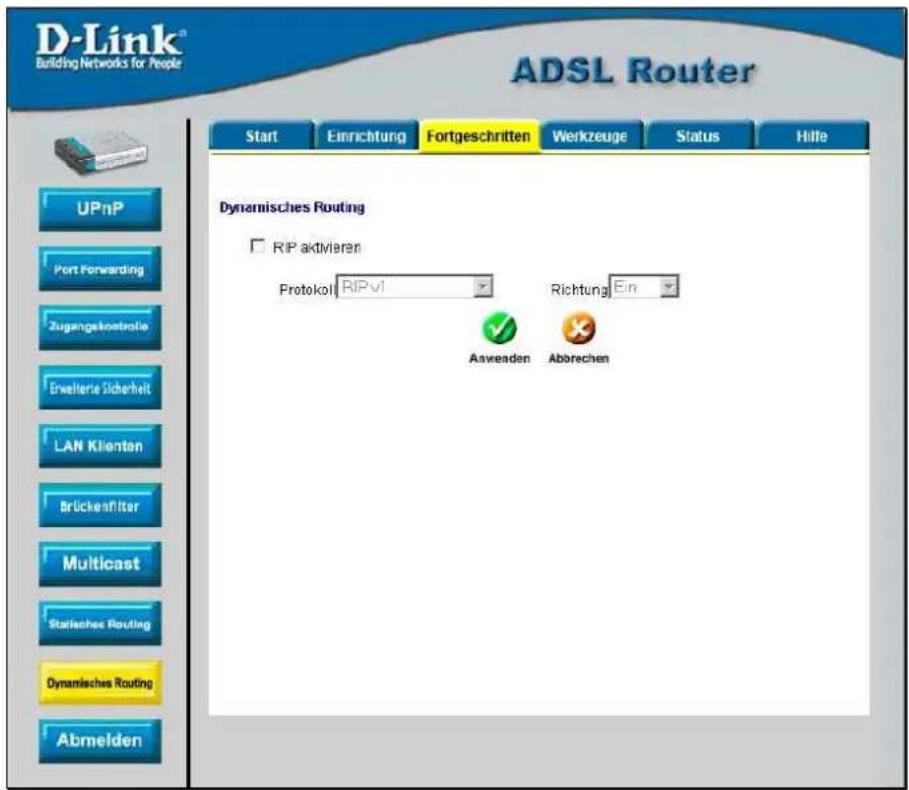 D-Link® Building Networks for People ADSL Router Start Einrichtung Fortgeschritten Werkzeuge Status Hilfe UPnP Port Forwarding Zugängekontrolle Erweiterte Sicherheit LAN Klienten Brückenfilter Multicast Stallsches Routing Dynamisches Routing Abmelden Dynamisches Routing □ RIP aktivieren Protokol: RIPvi Richtung Ein Anwenden Abrechen