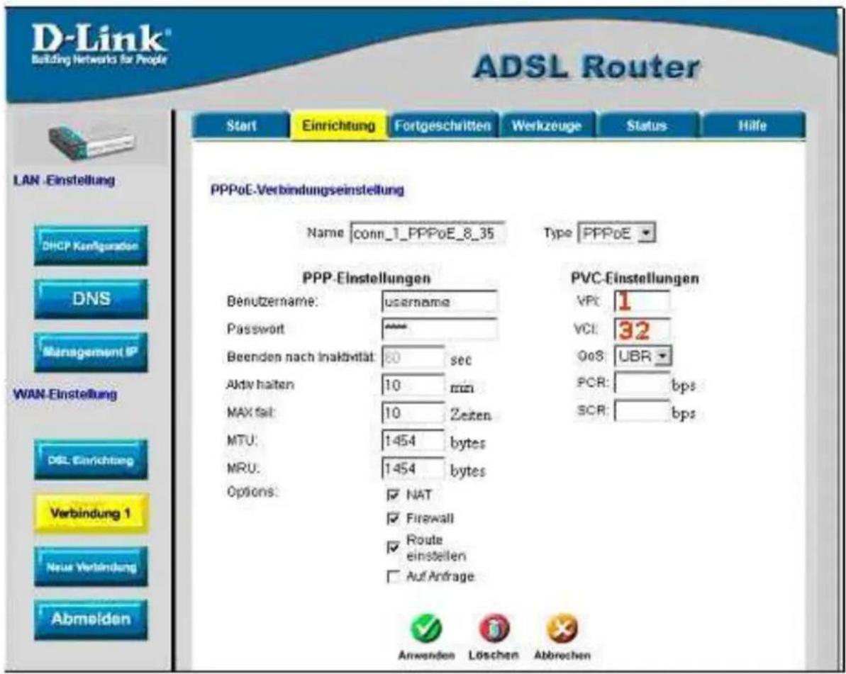 D-Link® Building Networks for People ADSL Router Start Einrichtung Fortgeschritten Werkzeuge Status Hilfe LAN -Einstellung DHCP Konfiguration DNS Management IP WAN-Einstellung DSL Einrichtung Verbindung 1 Neue Verbindung Abmelden PPPoE-Verbindungseinstellung Name conn_1_PPPoE_8_35 Type PPPoE PPP-Einstellungen PVC-Einstellungen Benutzername: username VPC: 1 Password **** VCI: 32 Beenden nach inaktivität: 60 sec 00S: UBR Aktiv halten 10 min PCR: bps MAX fail: 10 Zeiten SCR: bps MTU: 1454 bytes MRU: 1454 bytes Options: NAT Firewall Route einstellen Auf Anfrage Anwenden Löschen Abbrechen