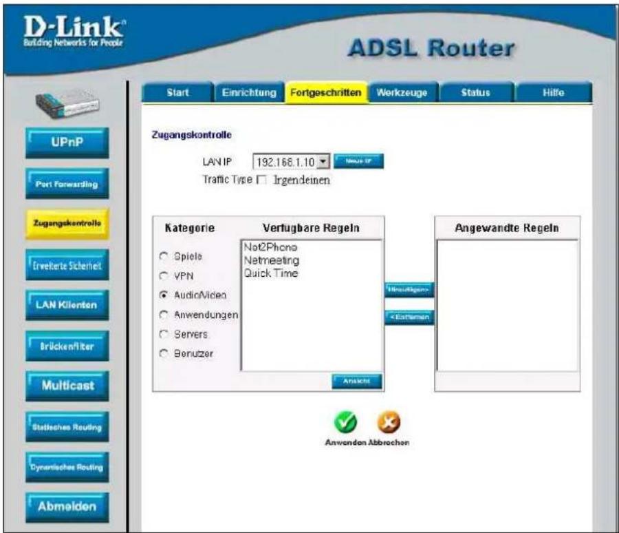 D-Link® Building Networks for People ADSL Router Start Enrichtung FortgeschrittenWorkzeuge Status Hilfe Zugangskontrolle LAN IP 192.166.1.10 Traffic Type □ Irgendeinen Kategorie Verfügbare Regeln ○ Spiele Not2Phone ○ VPN Netmeeting ● AudioVideo Quick Time ○ Anwendungen ○ Servers ○ Berutzer Anschel Angewandte Regeln Inssußigen- < Eorheren> Multicast Stafisches Routing Dynamische Routing Abmelden Anwanden Abbrechen