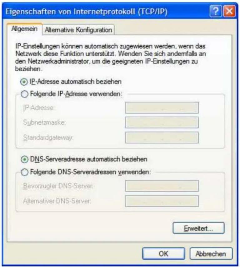 Eigenschaften von Internetprotokoll (TCP/IP) Allgemein Alternative Konfiguration IP-Einstellungen können automatisch zugewiesen werden, wenn das Netzwerk diese Funktion unterstützt. Wenden Sie sich andemfalls an den Netzwerkadministrator, um die geeigneten IP-Einstellungen zu beziehen. IP-Adresse automatisch beziehen Folgende IP-Adresse verwenden: IP-Adresse: Subnetzmaske: Standardgateway: DNS-Serveradresse automatisch beziehen Folgende DNS-Serveradressen verwenden: Bevorzugter DNS-Server: Alternativer DNS-Server: Erweitert... OK Abbrechen