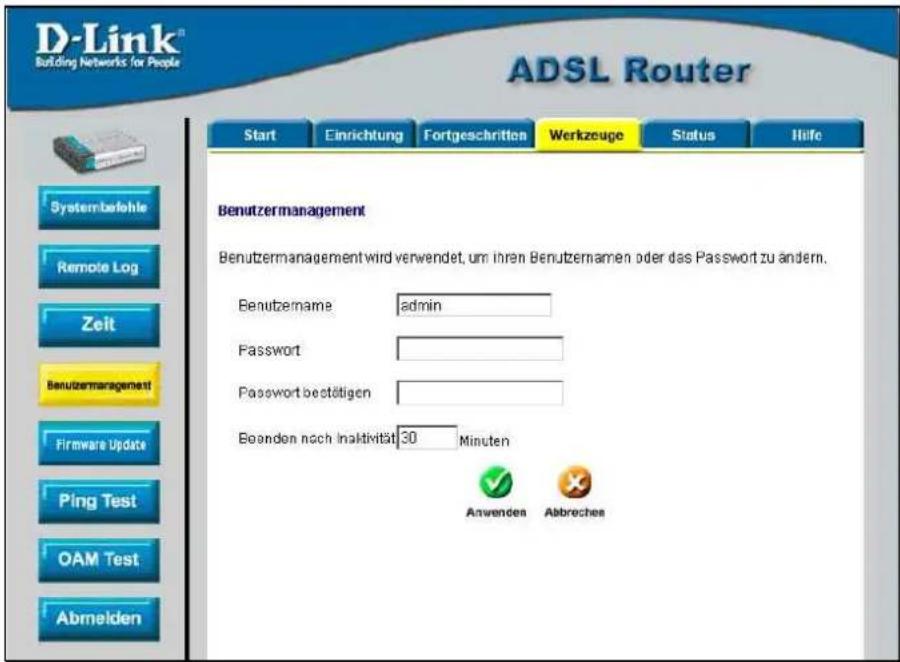 D-Link® Building Networks for People ADSL Router Start Einrichtung Fortgeschritten Werkzeuge Status Hilfe Systembefehle Remote Log Zeit Benutzermanagement! Firmware Update Ping Test OAM Test Abmelden Benutzermanagement Benutzermanagement wird verwendet, um ihren Benutzernamen oder das Passwort zu andern. Benutzername adults Password Passwort bestätigen Boanden noch inaktivität 30 Minuten Anwenden Abbreches