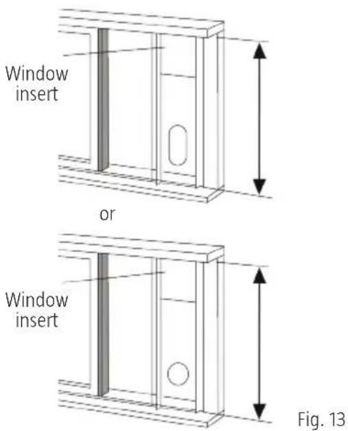 Window insert or Window insert Fig. 13