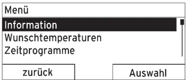 Menü Information Wunschtemperaturen Zeitprogramme zurück Auswahl