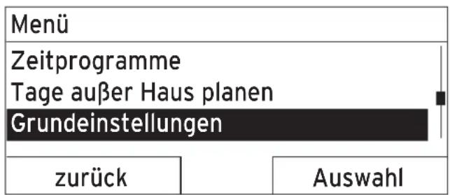 Menü Zeitprogramme Tage außer Haus planen Grundeinstellungen zurück Auswahl