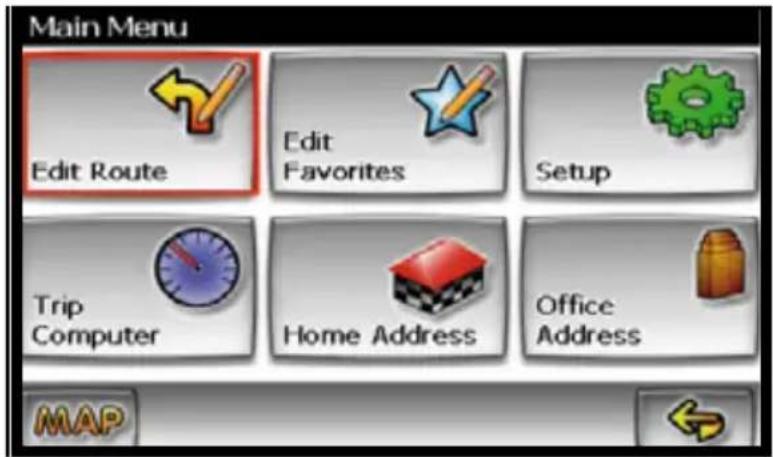 Main Menu Edit Route Edit Favorites Setup Trip Computer Home Address Office Address MAP