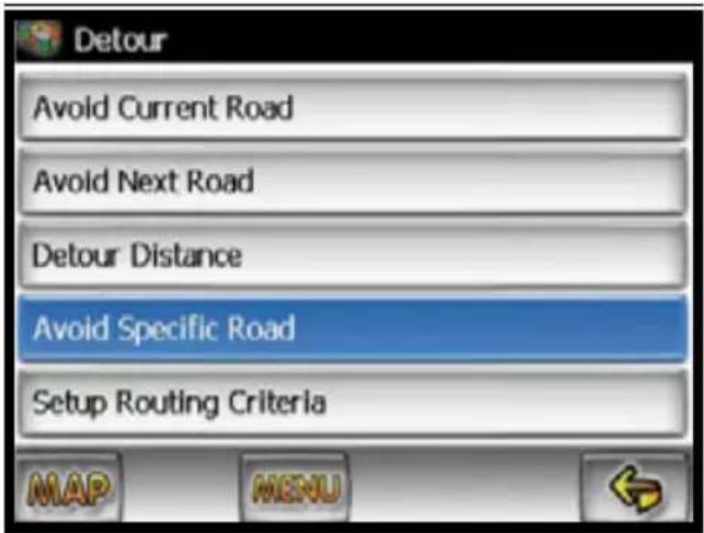 Detour Avoid Current Road Avoid Next Road Detour Distance Avoid Specific Road Setup Routing Criteria MAP MENU