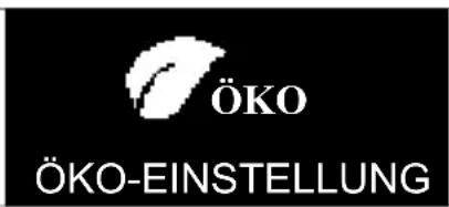 ÖKO ÖKO-EINSTELLUNG