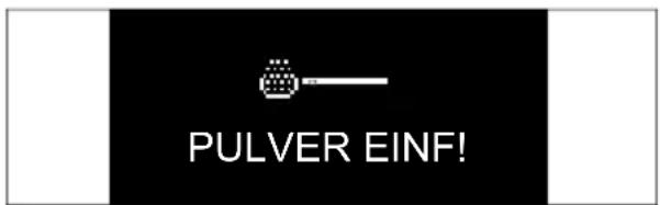PULVER EINF!