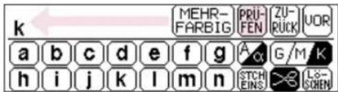 k MEHR- FARBIG PRU- FEN ZU- RUCK UOR a b c d e f g A G/M K h i j k l m n STCH EINS Lo- SOHEN