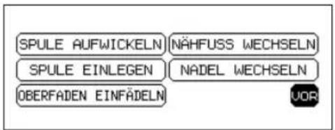 SPULE AUFWICKELN NÄHFUSS WECHSELN SPULE EINLEGEN NADEL WECHSELN OBERFADEN EINFÄDELN VOR