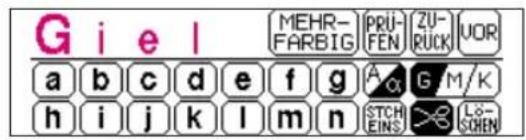 G i e l MEHR- FARBIG PRÜ- FEN ZU- RÜCK UOR a b c d e f g A G M/K h i j k l m n STCH EINS LÖ- SCHEN