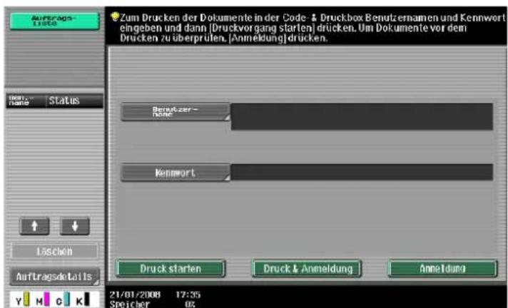 Zum Drucken der Dokumente in der Code - Druckbox Benutzernamen und Kennwort eingeben und dann [Druckvorgang starten] drücken. Um Dokumente vor dem Drucken zu überprülen, [Anmeldung]drücken. Benzutzer Kone Kenmwort Druck starten Druck & Anmeldung Anmeldung 21/01/2008 17:35 Speicher 0%