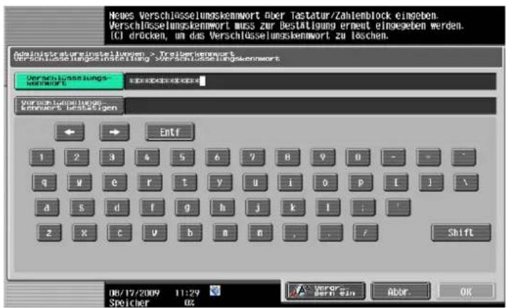 Neues Verschlüsselungskennwort über Tastatur/Zahlenblock eingeben. Verschlüsselungskennwort muss zur Bestätigung erneut eingegeben werden. ICI drücken, um das Verschlüsselungskennwort zu täschen. Einstige Verzinsstellung von Treiberkennwort. Übergeschäte kürtes insatelnigt Verschlüsselungskennwort. Verschusspreisungs- NESTMOWT Entf 1 2 3 4 5 6 7 8 9 0 - - q u e r t y u i o p l j x a s d f g h j k l : . z x c v b m n . . / Shift 08/17/2009 11:29 Speicher 02 Verfor... Bert. Ein Abor. OK