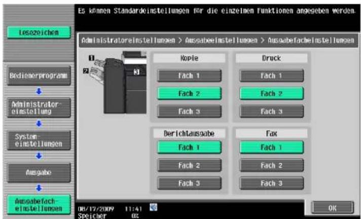 Es können Standarddeinstellungen für die einzelnen Funktionen angegeben werden. Administratoreinstellungen > Ausgabefestellungen > Ausgabefachestellungen Kopie Druck Fach 1 Fach 2 Fach 3 Fach 1 Fach 2 Fach 3 Berichtausgabe Fax Fach 1 Fach 2 Fach 3 Fach 1 Fach 2 Fach 3 O8/17/2009 11:41 Speicher 02 OK