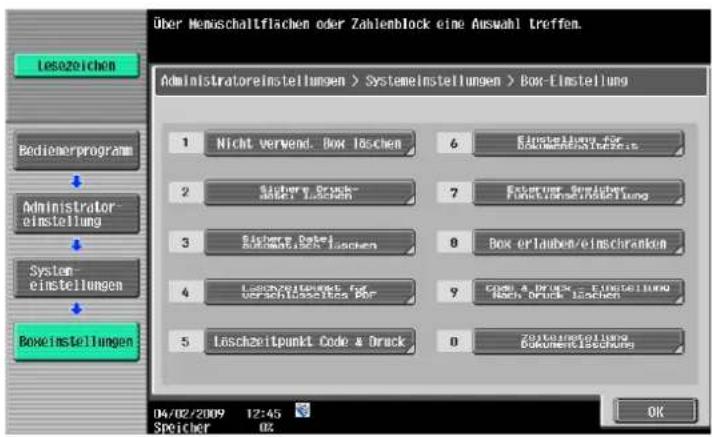 Über Menschaltflächen oder Zahlendblock eine Auswahl treffen. Administratoreinstellungen > Systemeinstellungen > Box-Einstellung 1 Nicht verwend. Box Löschen 2 Sichere Gruck- anlei Löschen 3 Sichere Gaste davonstelling Lecken 4 Löschezeitpunkt für verschüsseltes Pfe 5 Löszeitpunkt Code & Druck 6 Einstellung für davonstelling 7 Extererer Serrächer Funktioneninstellung 8 Box erlauben/einschranken 9 Code & Druck - Einstellung Nach Druck Lecken 0 Zuschzeitstellung davonstelling 04/02/2009 12:45 SPReicher 02 OK