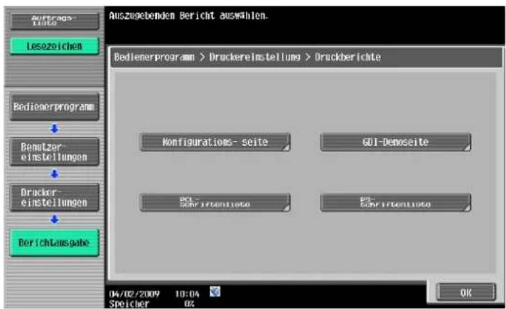 Auszugegebenen Bericht auswahlen. Bedienerprogramm > Druckereinstellung > Druckberichte Konfigurations- seite GDI-Demoseite DRU-FROM1060 DRU-FROM1060 Berichtausgabe 04/02/2009 10:04 Speicher 02 OK