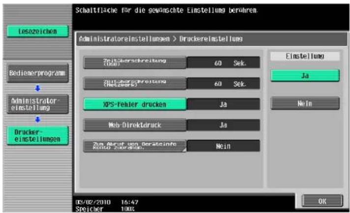 Schaltfläche für die gewöschte Einstellung berühren. Administratoreinstellungen > Druckereinstellung Zeitüberschreibung (000) 60 Sek. Zeitüberschreibung (Nelzerk) 60 Sek. XPS-Tehler drucken Ja Web-Direktdruck Ja Zus Abzuf von Berateinfo Runde Zuerungen Nein Einstellung Ja Nein 03/02/2010 16:47 Speicher 100% OK