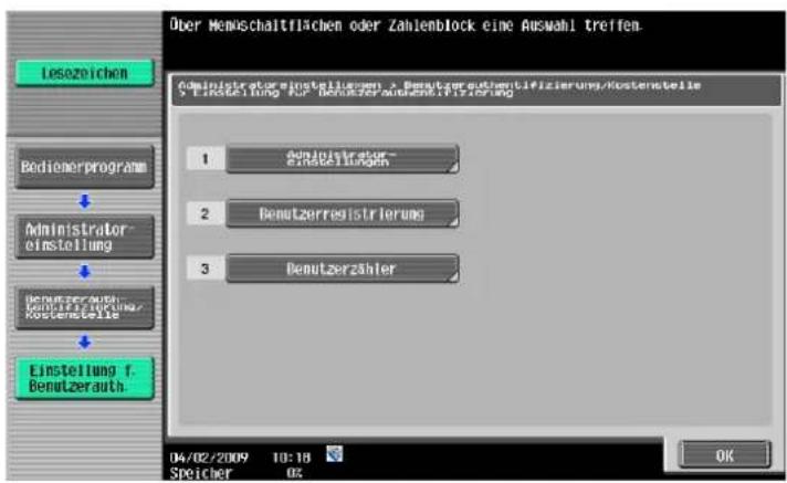 Über Menschaltflächen oder Zahlentblock eine Auswahl treffen. Administratoreninstellungen - Benutzerauthentifizierung/Kostenstelle 1. Administrator-Einstellungen 2. Benutzerregistrierung 3. Benutzerzähler Einstellung f. Benutzerauth 04/02/2009 10:18 Spicher 02 OK