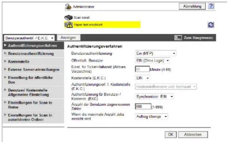 Administrator Abmeldung ? Scan-bereit Paper text erschöpft Benutzerauthentif. / E.K.C. Anzeigen Zum Hauptmenu Authentifizierungsverfahren Benutzerauthentifizierung Erfentlich Benutzer Einst für Ticket-Haltezeit (Aktives Verzeichnis) Kostenstelle (E.K.C.) Authentifizierungsverf. 1, Kostenstellig (E.K.C.) Authentifizierung für Benutzer / Kostenst (EKC) Synchronisier EIN Anzahl der Benutzern zugewiesenen Zahler 500 (1-999) Wenn die maximale Anzahl Jobs erreicht wird Auftrag überspr OK Abbrechen