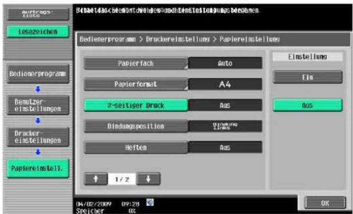 BebidierungsbedienbentwindererwachEinsleistungenAbwecken Bedienerprogram > Druckereinstellung > Papiereinstellung Papierfach Auto Papierformat A4 2-seitiger Druck Aus Bindungsposition Winshung Heften Aus 1/2 04/02/2009 09:28 Speicher 02 Einstellung Ein Aus OK