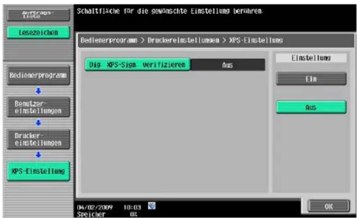 Schaltfläche für die gewörschte Einstellung berühren. Bedienerprogram > Druckereinstellungen > XPS-Einstellung Dig XPS-Sigm-verifizieren Aus Einstellung Ein Aus XPS-Einstellung 04/02/2009 10:03 Speicher 02 OK