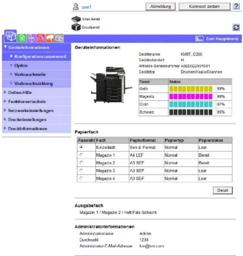 user1 Abmeldung Konnwort ändom Scan-bered Druckberet Zum Hauptmonu Geräteinformationen Gerätename KMBT_C260 Gerälestandort H Antriebs-Sariennummar AOED022901001 Gerätetyp Drucken/Kopie/Scannen Toner Status Gelb 99% Magenta 98% Cyan 97% Schwarz 96% Papierfach Auswahl Fach Papierformat Papiertyp Papierstatus Einzelblatt Ben.d. Format Normal Leer Magazin 1 A4 LEF Normal Bereit Magazin 2 A3 SEF Normal Bereit Magazin 3 A3 SEF Normal Leer Magazin 4 A3 SEF Normal Leer Detail Ausgabefach Magazin 1 / Magazin 2 / Hett/Falz-Schacht Administratorinformationen Administratorname Admin Durchwahl 1234 Administrator-E-Mail-Adresse km@km.com