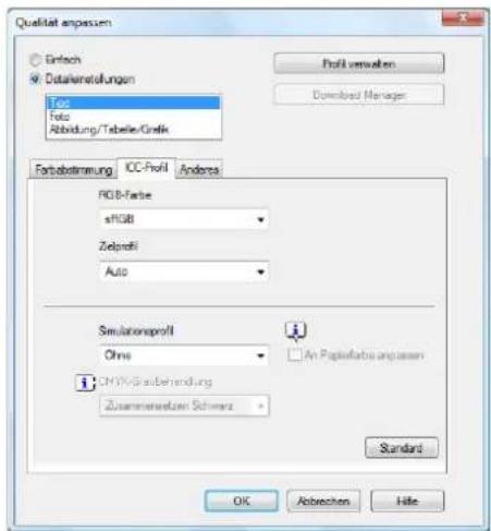 Qualität ampersen Einfech DataSetellungen Top Folze Abbildung/Tabelle/Glinik Profit verhalten Download Manager Forbetätigkeit ICC-Profit Andersa FICB-Farbe sFGB Zielprofil Auto Simulationsprofil Ohne An Papafekte ampersen CHYIN/Gräubereinigung Zusammensetzen Schwart Standard OK Abbrechen Häfe