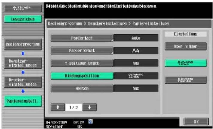 BebietetrasbedienstvinderpfachEinstellungsbeobenen Bedienerprogram > Druckereinstellung > Papiereinstellung Papierfach Auto Papierformat A4 2-seitiger Druck Aus Bindungsposition Wingung Heften Aus 1/2 Einstellung Oben binden Bindung Forder 04/02/2009 09:29 Speicher 02 OK