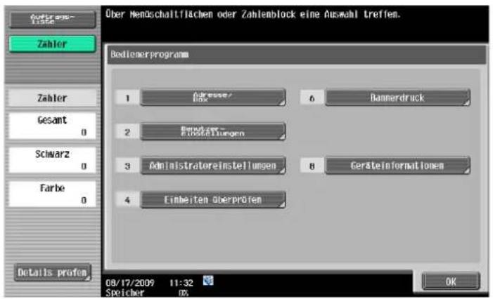Über Menschenflächen oder Zahlernblock eine Auswahl Treffen. Bedlenerprogramm 1 Adresse/06 6 Bannerdruck 2 Bemücker-Einstellungen 3 Administrareinstellungen 8 Gerästeinformationen 4 Einheiten überprüfen Details prufen 08/17/2009 11:32 Spicher OK OK