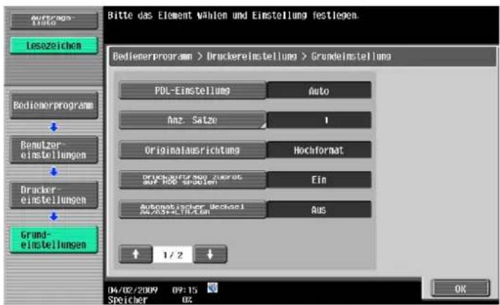 Bitte das Element Wahlen und Einstellung festlegen. Bedienerprogram > Druckereinstellung > Grundeinstellung PDL-Einstellung Auto Anz. Satze 1 Originalausrichtung Hochformat DRUCKEREINER 300 ZUMORUS auf HOG SPOTEN Ein Außeratischer Meckel 26/2024-HEITLECH Aus 1 / 2 04/02/2009 09:15 Speicher 02 OK
