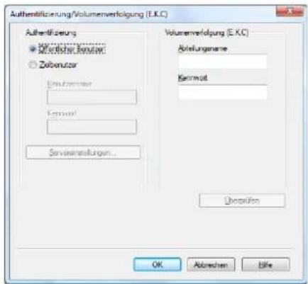 Authenzifizierung/Volumenverfolgung (E.K.C) Authenzifizierung ● Abschubser ○ Zebenerater Emittentur Kenmelt Servameraktungen... Volumenverfolgung (E.K.C) Abliegueringname Kenmelt Übrücken OK Abrechen Bife