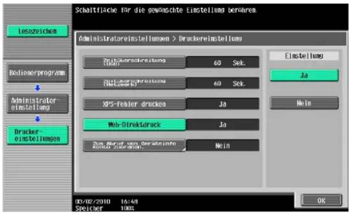 Schaltfläche für die gewünschte Einstellung berühren Administratoreinstellungen > Druckereinstellung Zahlberücksreitung (2000) 60 Sek. Zahlberücksreitung (Netzern) 60 Sek. XPS-Fehler drucken Ja Web-Direktdruck Ja Zum Abzug von Beratzeinfo Kunde überdien. Nein Einstellung Ja Nein 03/02/2010 16:48 Speicher 100% OK