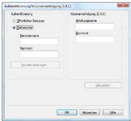 Authentifizierung/Volumenverfolgung (E.K.C) Authentifizierung ○ Öffentlicher Benutzer ● Debenutzer Berutzername Keninwort Denumstellungen Volumenverfolgung (E.K.C) Abstellungname Keninwort Übertrizen OK Abrechen Hife