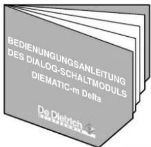 BEDIENUNGUNGSANLEITUNG DES DIALOG-SCHALTMODULS DIEMATIC-m Delta De Dietrich DE MEATRICH