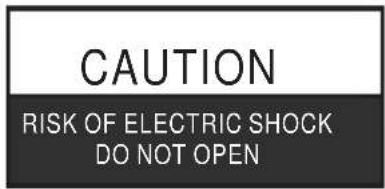 CAUTION RISK OF ELECTRIC SHOCK DO NOT OPEN