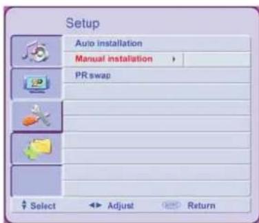 Setup Auto installation Manual installation > PR swap Select Adjust Return