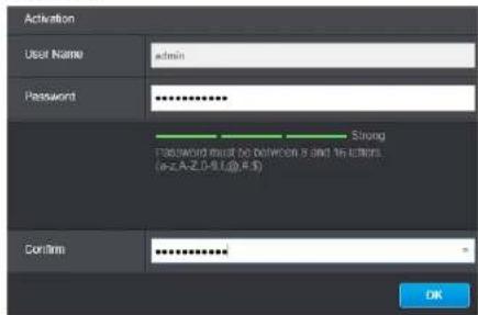 Activation User Name admin Password ********** Strong Password must be between 5 and 16 letters. (*,*,*,*,*,*,*,*,*,*,*,*,*,*,*,*,*,*,*,*,*,*,*,*,*,*,*,*,*,*,*,*,*,*,*,*,*,*,*,*,*,*,*,*,*,*,*,*,*,*,*,*,*,*,*,*,*,*,*,*, Confirm ********* * OK