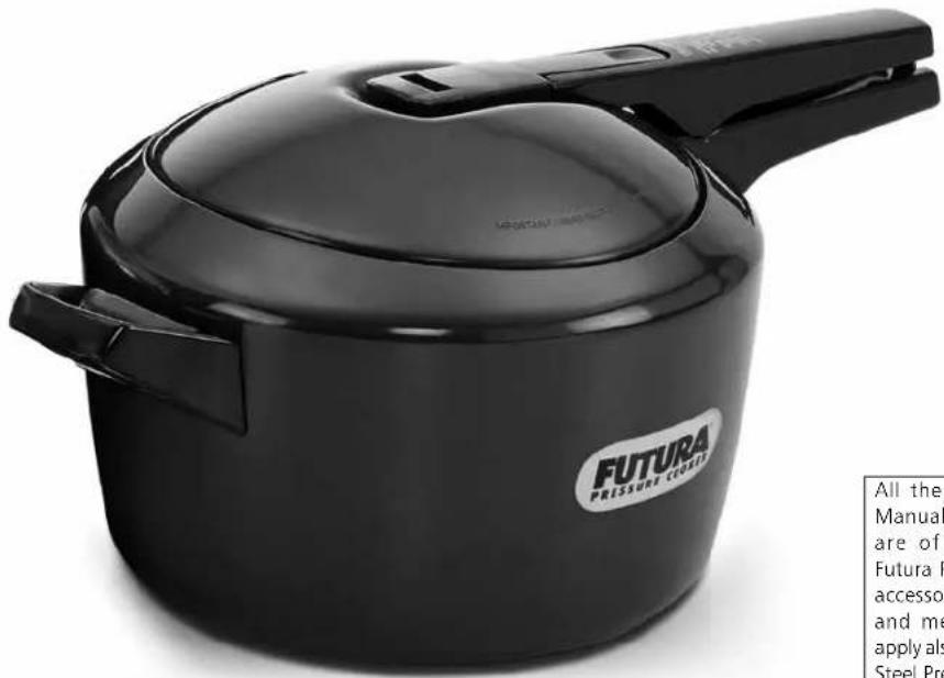 Futura F40 - FUTURA PRESSURE COOKER OPERATING INSTRUCTIONS - 1